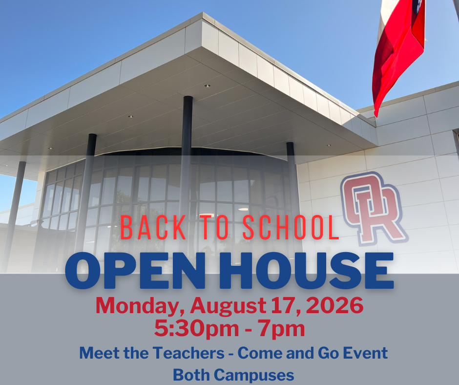 Flyer for ORHS Back to School Open House Monday, August 17, 2026. 5:30-7PM Meet the teachers - come and go event on both campuses. The background of the flyer is the front of the ORHS main campus building.