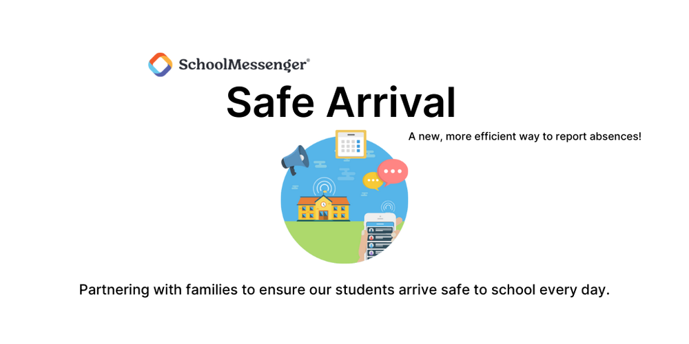 A promotional image for SchoolMessenger's Safe Arrival system. It features an illustration of a school building with a megaphone and communication icons, next to a smartphone showing the app.