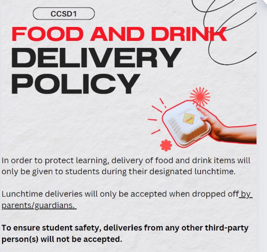🍽️ Food & Drink Delivery Policy – CCSD1 To support a focused learning environment, food and drink deliveries will only be allowed during students' designated lunchtime. ✅ Deliveries must be made by parents or guardians. ❌ No third-party deliveries (e.g., delivery services or friends) will be accepted. This policy helps ensure both student safety and minimal classroom disruption. Thank you for your cooperation! 📞 For questions, please contact the school office.
