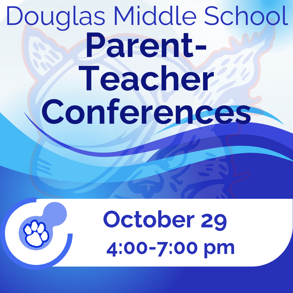 Image of an announcement for Douglas Middle School Parent-Teacher Conferences. The event is scheduled for October 29 from 4:00-7:00 pm. The design uses blue and white colors and features a stylized background graphic with what appears to be a mascot (a rhinoceros or similar animal) and a paw print icon.