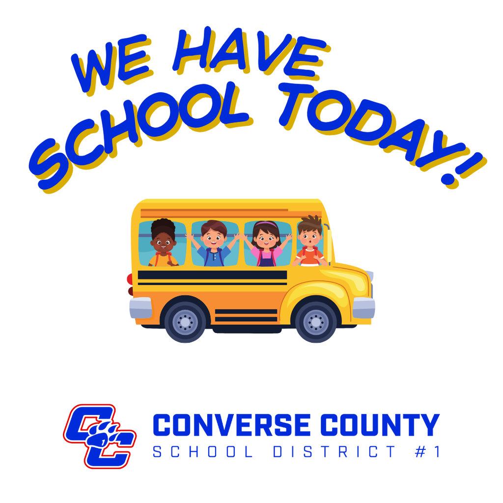 We have school today.