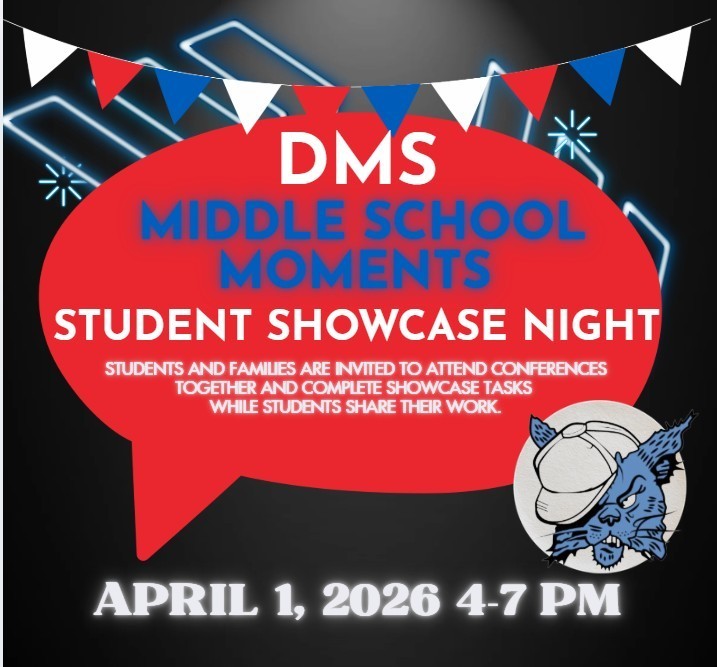 An event flyer for "DMS Middle School Moments: Student Showcase Night" taking place on April 1, 2026, from 4:00 PM to 7:00 PM.