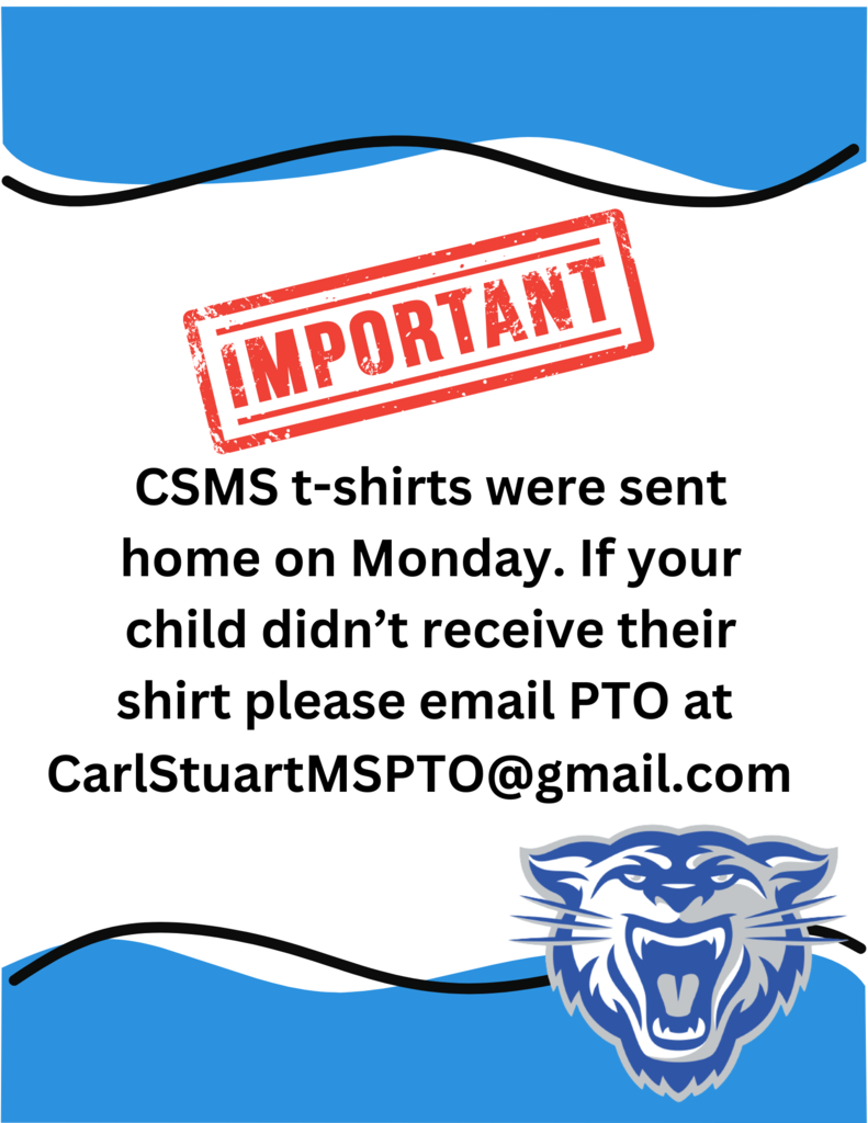 CSMS t-shirts were sent home on Monday. If your child didn’t receive their shirt please email PTO at 