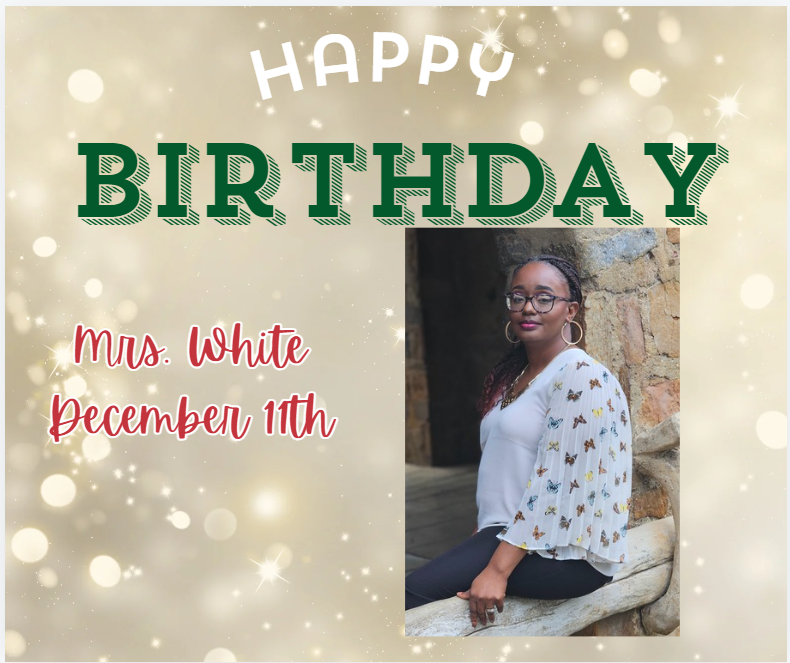 It's Mrs. White's Birthday! We hope you have a wonderful day! #IBtheplace2B#Ascend#AscendingtoExcellence#cpsdascends