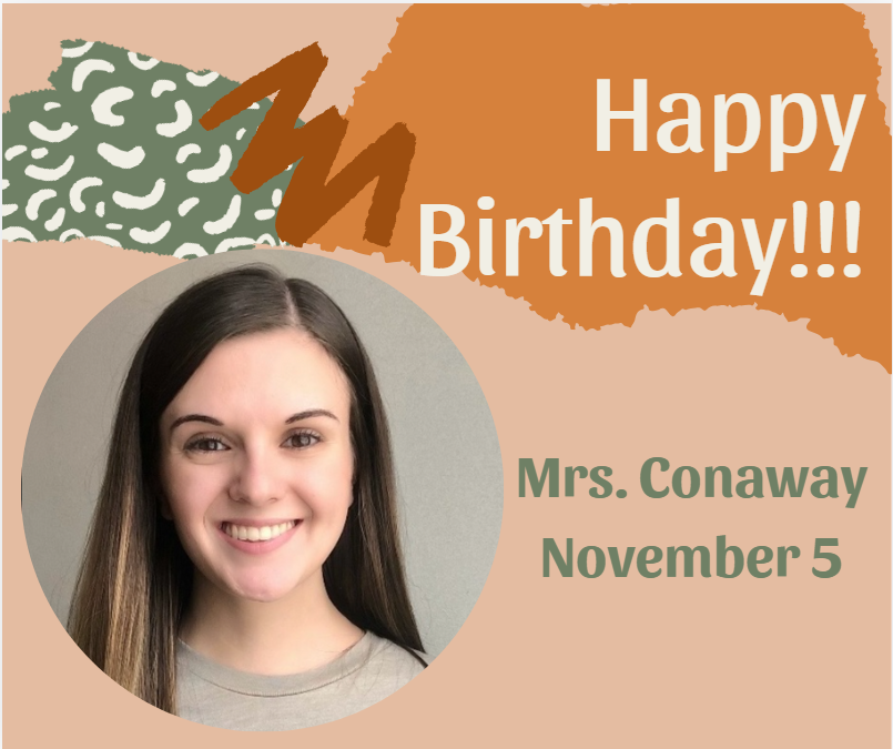 Happy Birthday Mrs. Conaway!