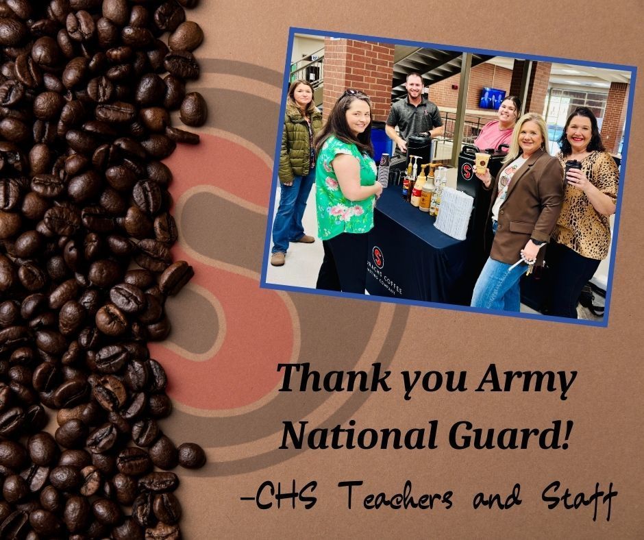 Thank you Army National Guard! from CHS Teachers and Staff.