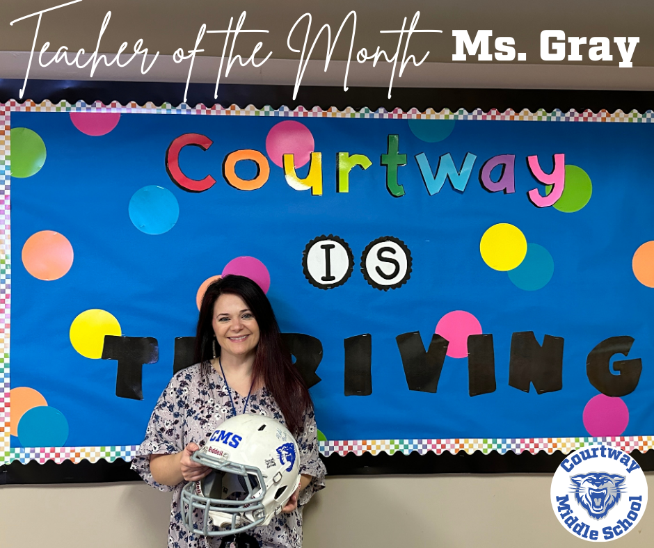 Teacher of the Month - Ms. Gray