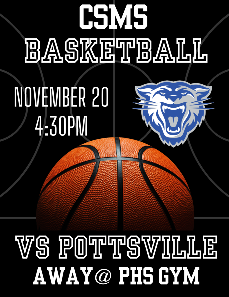 CSMS Basketball Game 11.20.24 at Pottsville at 4:30 p.m.