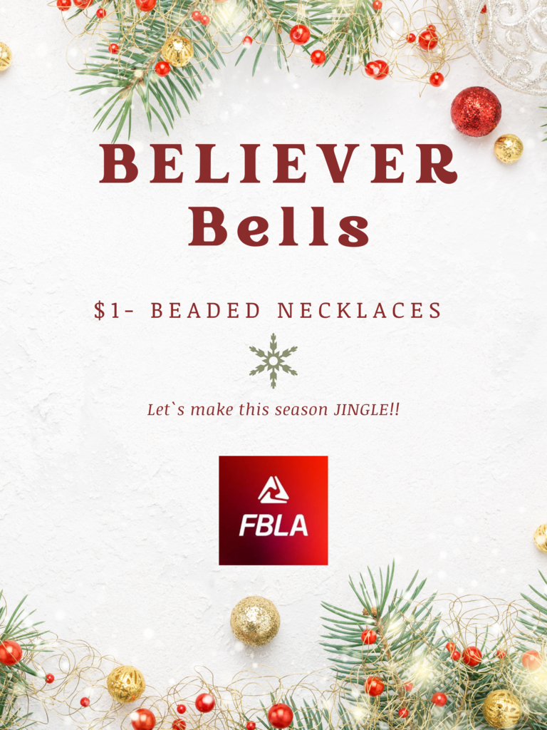 Believe in Brighter Days: A Festive FBLA Fundraiser Introduction As we gear up for the holiday season, we're excited to share a special fundraiser that's not just about raising money, but also about spreading positivity and hope. Our Future Business Leaders of America (FBLA) chapter here at CSMS is selling beautiful beaded necklaces adorned with a jingle bell that reads "BELIEVE." Why "Believe"? The word "believe" carries immense power. It's a simple yet profound concept that can inspire us to achieve great things. Whether it's believing in ourselves, our dreams, or the power of community, a positive mindset can make a world of difference. The Power of Positive Thinking ● Self-Belief: Believing in yourself is the foundation of success. When you believe in your abilities, you're more likely to take risks, persevere through challenges, and ultimately achieve your goals. ● Community Belief: We're stronger together. By believing in the power of community, we can create positive change, support one another, and build a brighter future. ● Hopeful Belief: Even in the face of adversity, hope can sustain us. Believing in a better tomorrow can give us the strength to overcome obstacles and find joy in the present moment. Support Our Fundraiser By purchasing one of our "Believe" necklaces, you're not only supporting our FBLA chapter, but you're also spreading a message of hope and inspiration. Let's come together to believe in a brighter future, one necklace at a time. How to Purchase We will be selling these Believer necklaces before school, during all lunches, and through our FBLA Advisors. Conclusion This holiday season, let's choose to believe in the power of positivity. By supporting our fundraiser, you're helping to make a difference in the lives of our FBLA members and spreading a message of hope and inspiration. Thank you for your support!