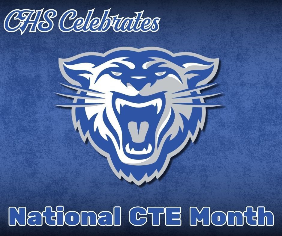 CHS Celebrates National CTE Month