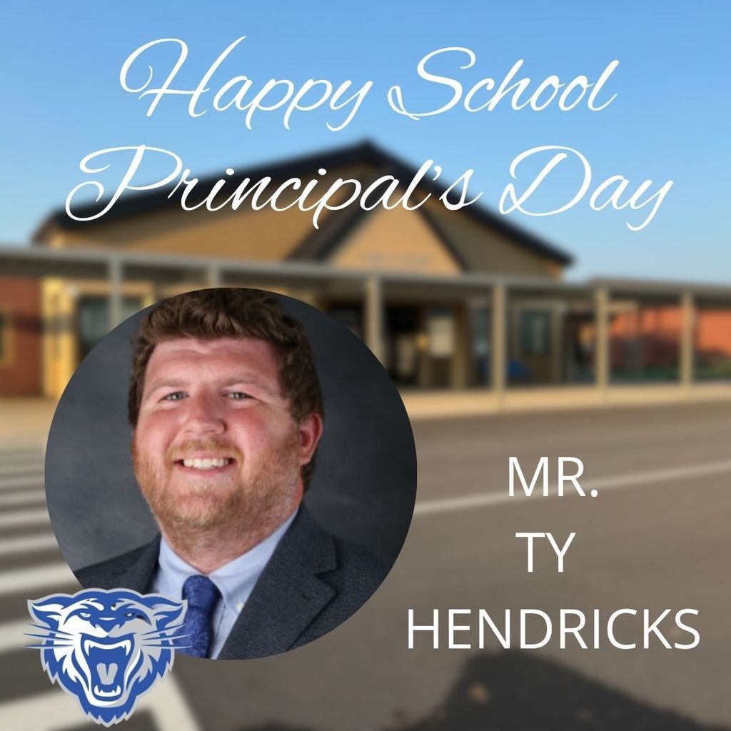 Happy School Principal's Day Mr. Ty Hendricks