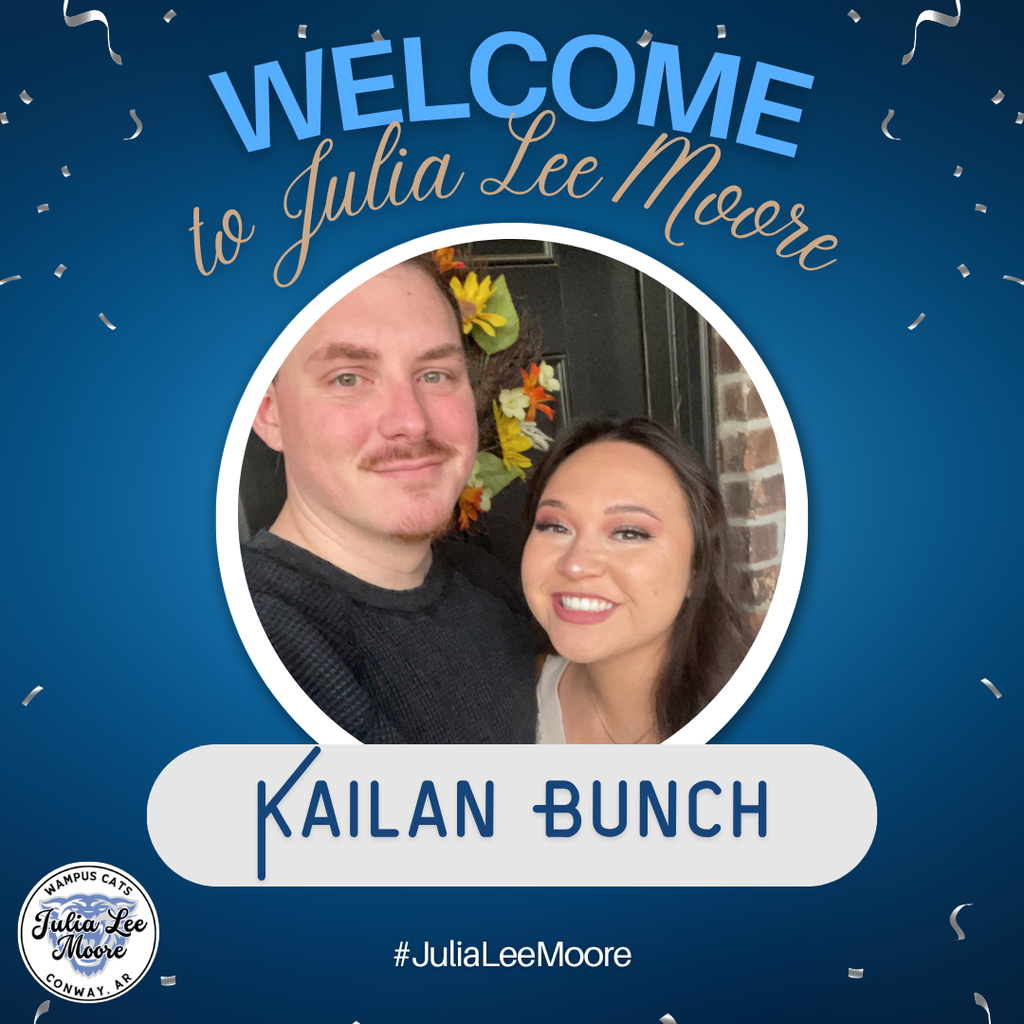 Welcome to JLM, Kailan Bunch. She will be teaching third grade.