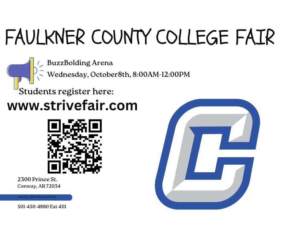 🎓 Faulkner County College Fair 🎓 Explore your college options and connect with schools from across the region! 📍 Location: Buzz Bolding Arena 📅 Date: Wednesday, October 8, 2025 ⏰ Time: 8:00 AM – 12:00 PM Students interested in attending should register here: https://strivefair.com/ Don’t miss this opportunity to plan your future! 🌟