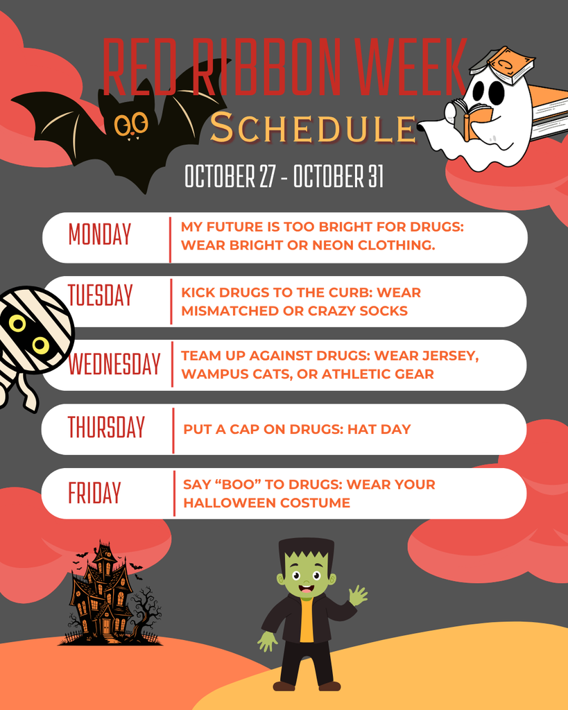 Next Week is RED RIBBON WEEK at Julia Lee Moore! Dress up days are: 👕Monday: Wear Bright or Neon Clothes 🧦Tuesday: Wear Mismatched or Crazy Socks 🏈Wednesday: Wear Jerseys, Wampus Cat Gear, or Athletic clothes 👒Thursday: Hat Day 👻Friday: Wear a Costume