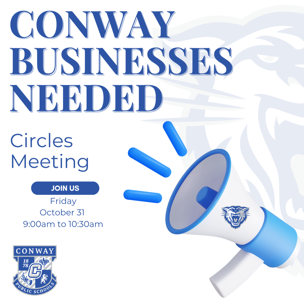 Conway businesses needed - circles meeting friday october 31 9:00am to 10:30am