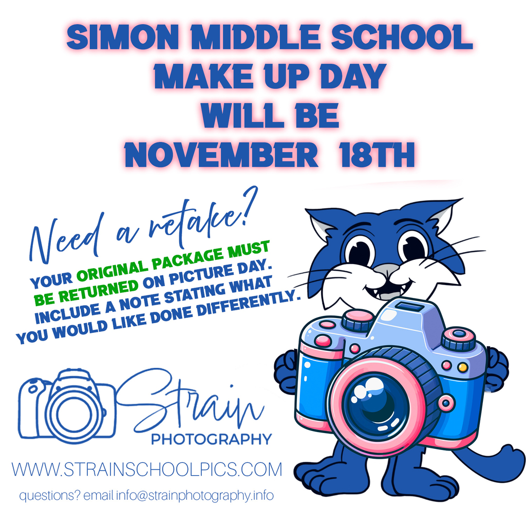 Simon Middle School Make-up Picture Day Tuesday November 18th.