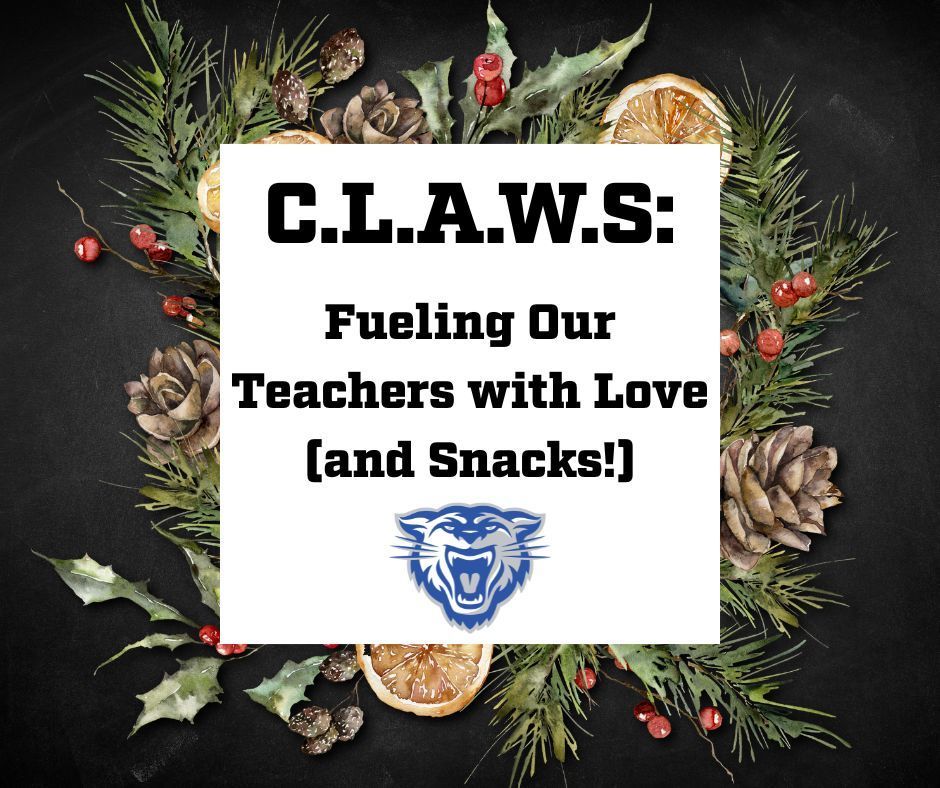 🎉 C.L.A.W.S. is building the ultimate snack spread! 🎉 Help us treat our amazing teachers during semester exams with a grazing table on Monday, December 15th! 🧀🍓🥨 Sign up to contribute your favorite goodies and have them in the front office by 8 AM on Dec. 15. Thanks for helping us love on our teachers! 😊
