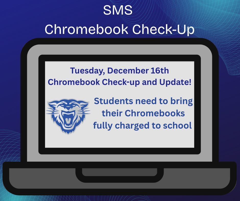 Chromebook Check-up and Update! Bring Chromebook fully charged to school