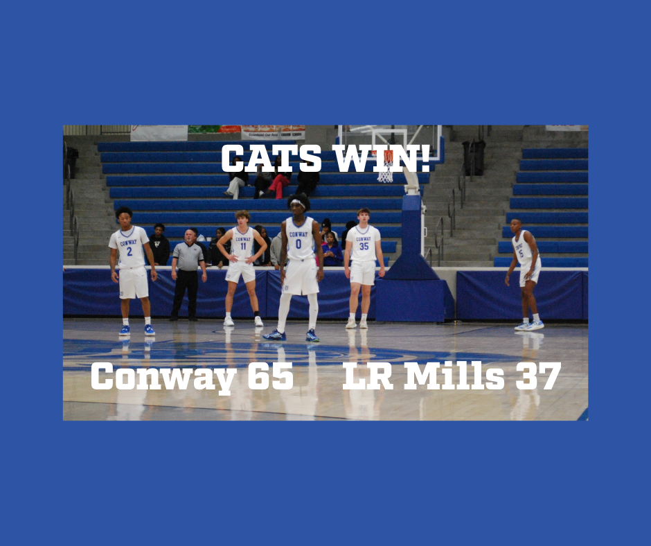 Cats Win!  Conway 65, LR Mills 37