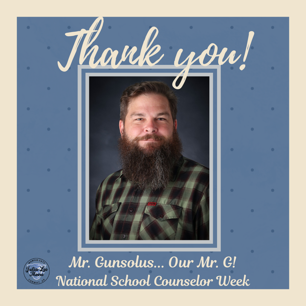 National School Counselor Week. Thank you Mr. Gunsolus... Our Mr. G