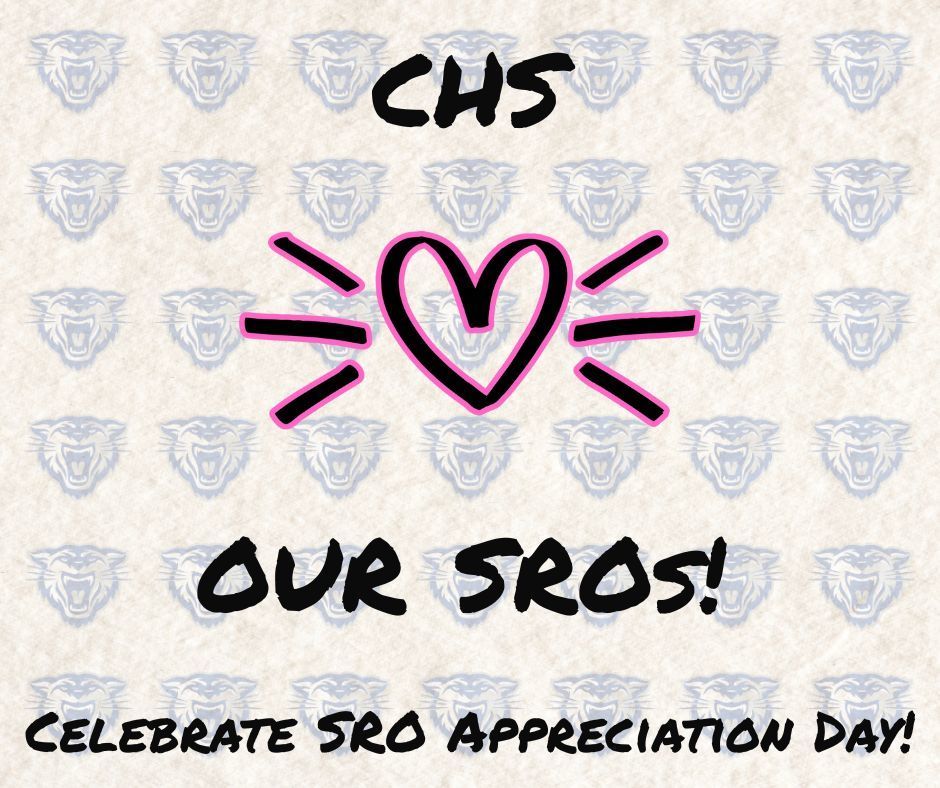 Today we’re celebrating School Resource Officer Appreciation Day!  CHS is incredibly grateful for Officer Mulaney and Officer Danner, who go above and beyond every single day to keep our campus safe, support our students, and build genuine relationships within our school community. Whether it’s a friendly greeting in the halls, a steady presence when it matters most, or jumping in to help without hesitation—we are better because of you.  Thank you for all you do for our students, staff, and families. We appreciate you today and every day! 💙🐾  #SROAppreciationDay #ThankYouSROs #CHS #WampusCats #StrongerTogether