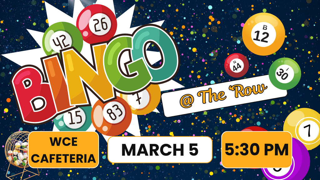 We hope you will join us Thursday, March 5th at 5:30PM for "Bingo at the 'Row!" This will be a fun family night with Bingo and a silent auction.  We look forward to seeing you Thursday night! 