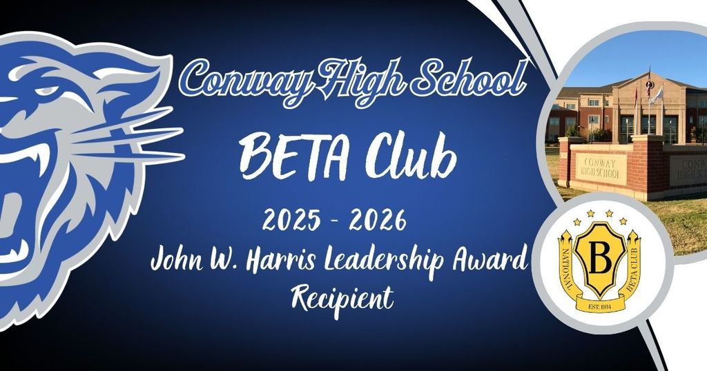 🏆 Big honors for our Wampus Cats!  The Conway High School Beta Club has been named a 2025–2026 recipient of the John W. Harris Leadership Award — one of the highest recognitions in National Beta.  Named after Beta’s founder, John W. Harris, this award celebrates clubs that truly live out Beta’s four pillars: achievement, character, leadership, and service. Out of clubs across the nation, only five Senior Beta clubs were selected for this prestigious honor — and Conway High School is one of them!  Our club was nominated through a competitive application process and selected by the Alumni Review Committee for the impact our students are making both in school and throughout the community.  As part of the award, our Beta Club will be able to send 10 members to a Regional Leadership Summit, where they will collaborate with students from across the country and continue growing their leadership skills.  We are incredibly proud of these students and their commitment to serving others and leading by example. 💙  #WampusCats #NationalBeta #BetaProud #StudentLeadership #ServiceLeadership 🐾