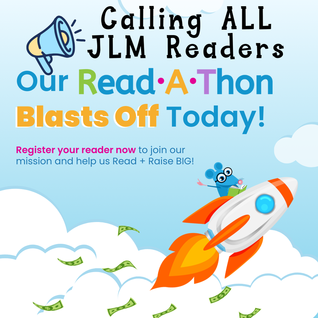 Blasts off today JLM Read-a-Thon begins today. Register your reader now