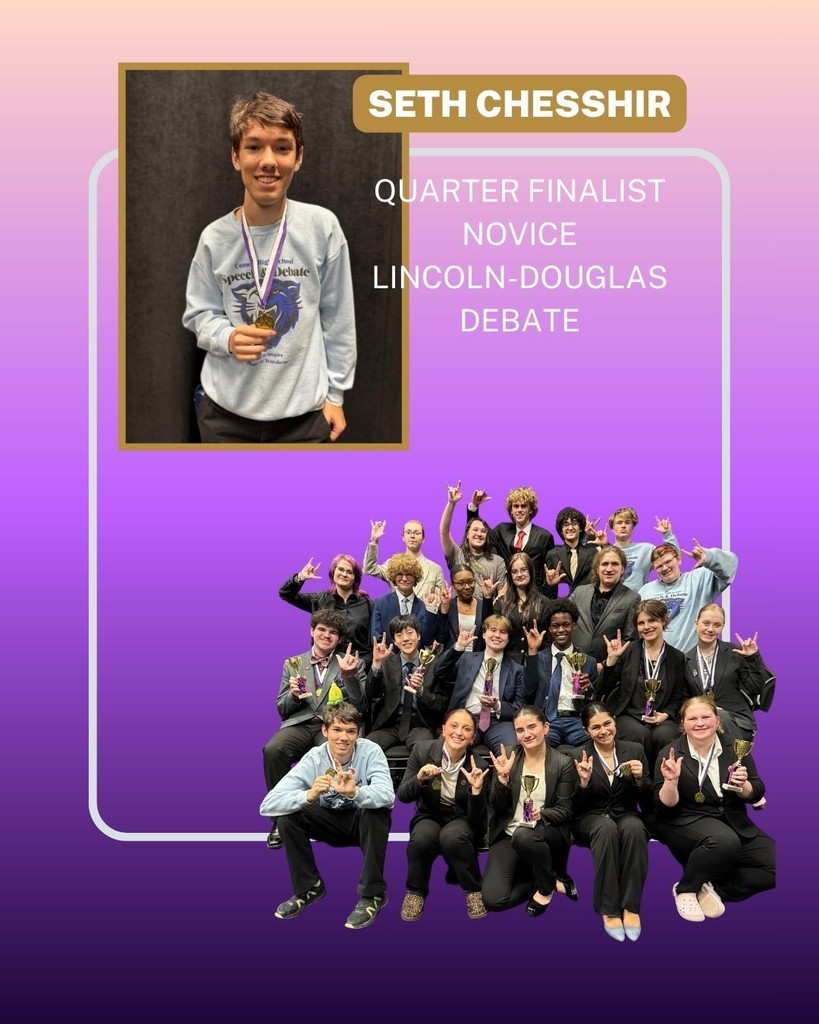 Congratulations to the CHS Speech & Debate team for their success at the Fayetteville High School Speech & Debate Tournament held March 6-7, 2026. Together, they brought home 18individual awards and 10 state tournament bids. The team is coached by Mrs. Casey Griffith.   Competing were: SENIORS: Addison Choate, Dylan Mercer, Joshua Mendoza, Wren Welky, Jessie Smith, Bobby Batson, Ian Lee-Kim, Newton Nganga, and Will Schlientz  JUNIORS: Amelia Garrett, Dylan Simmons, Landon Wharton, Luci Guiterrez, Madison Davenport, Milina Michel, Sydney Madsen, Zuriel Palma, Brooke Simpson, Naudia Wright, Seth Chesshir,   SOPHOMORES: Ronald Weaver, Zenna Dean