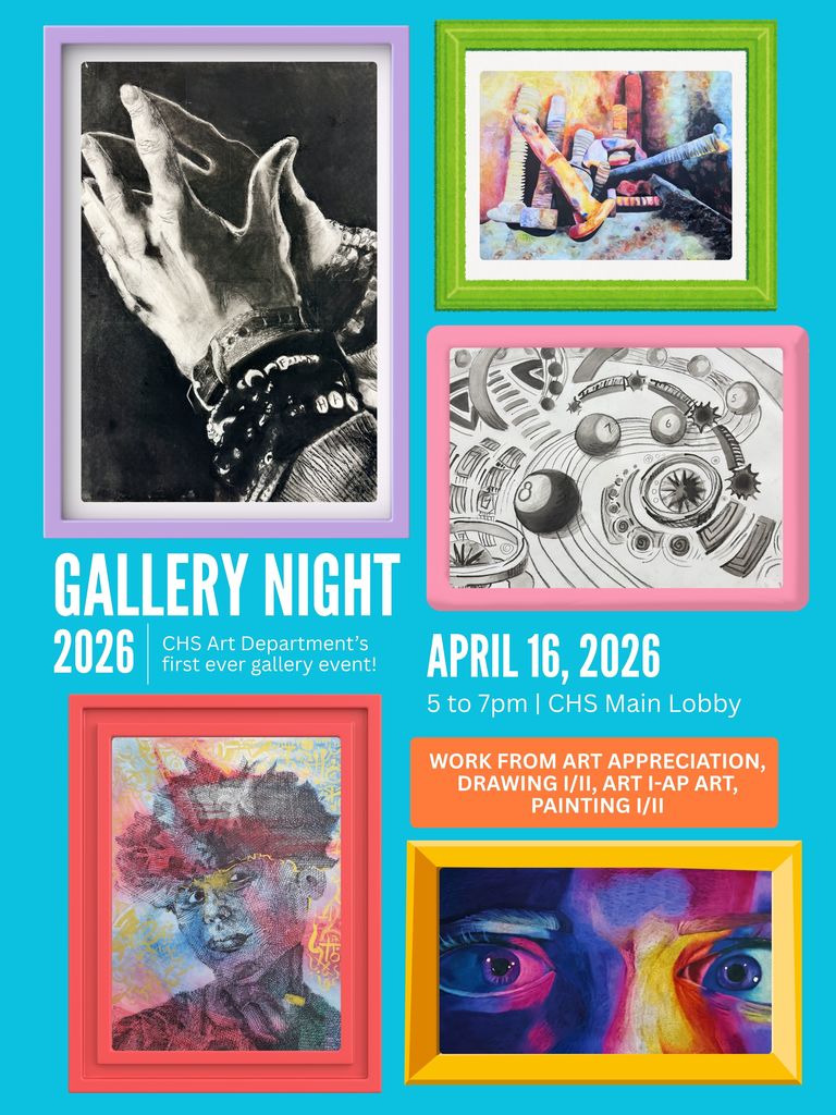 Image of different pieces of art.  CHS Gallery Night 2026 April 16, 2026.