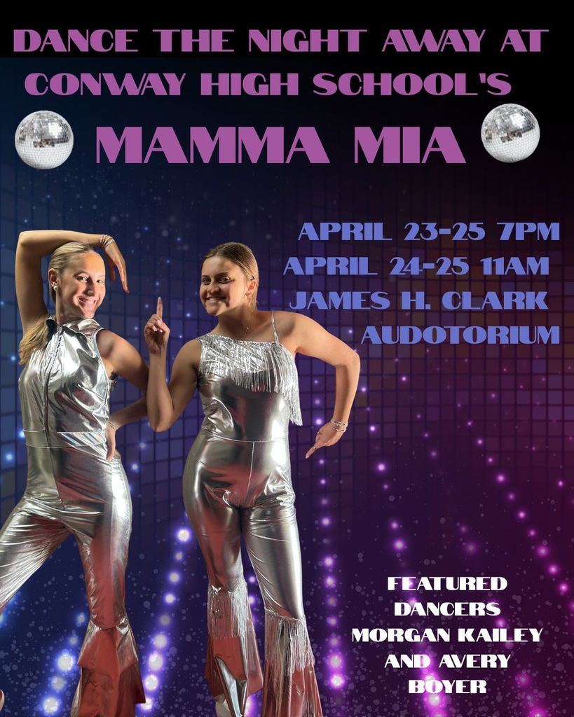 Dance the night away at Conway High School's Mamma Mia.  Featured dancers Morgan Kailey and Avery Boyer.