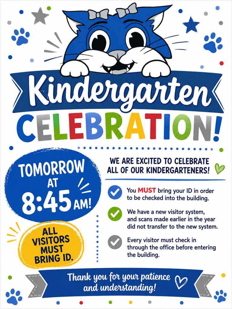 Kindergarten Celebration announcement reminding everyone to bring their IDs and check in at the office.