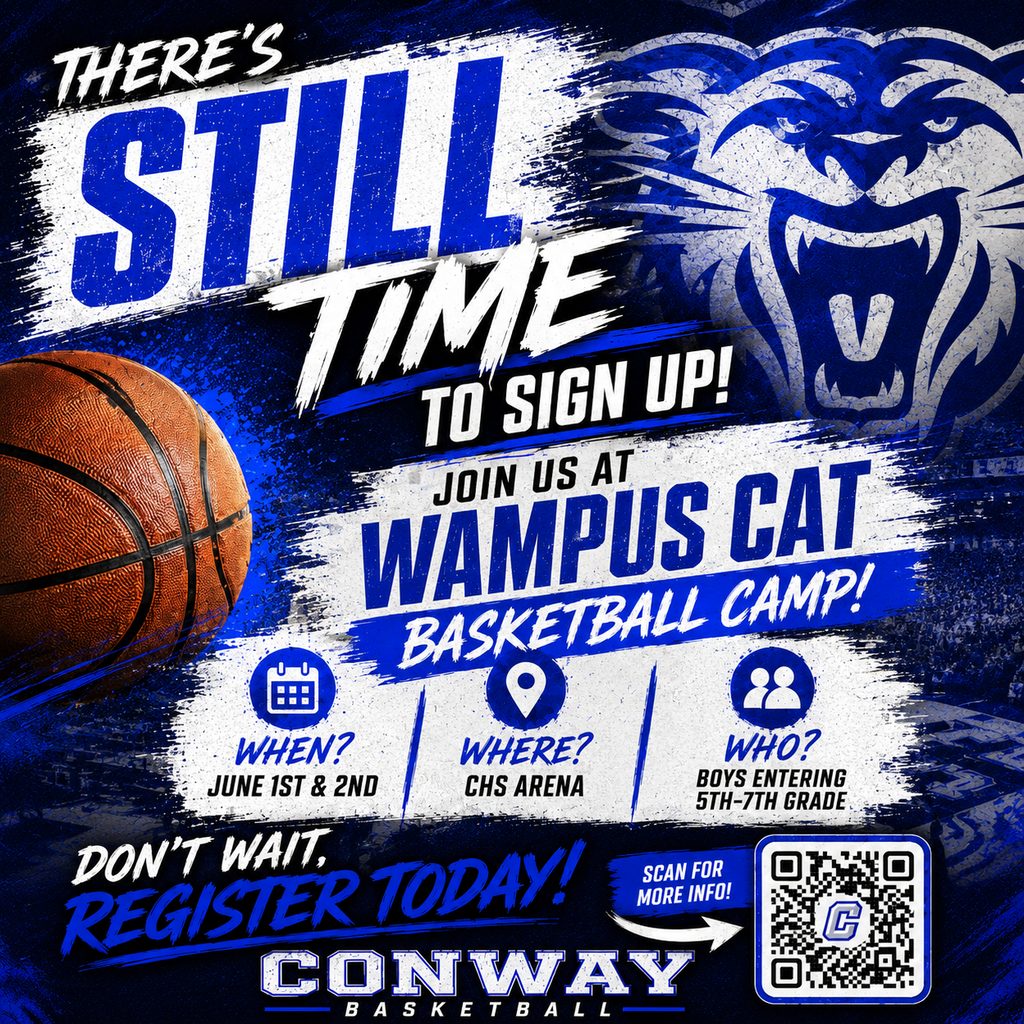 There's still time to join us for Wampus Cat Basketball Camp! June 1 &2 from 1:00-4:00 PM at Buzz Bolding Arena on the campus of Conway High School. This camp is for boys entering 5th-7th grades next school year. Have fun getting better at the game with CHS coaching staff and players! Sign up here: https://register.ryzer.com/camp.cfm?id=333767