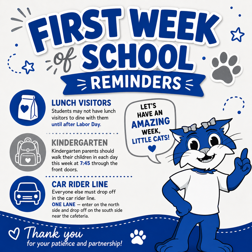 🐾 **FIRST WEEK OF SCHOOL REMINDERS!** 🐾 We are SO excited to welcome our Little Cats back to Woodrow Cummins Elementary! 💙🤍 As we kick off the first week, please keep these important reminders in mind: 🍎 **Lunch Visitors:** Students may not have lunch visitors dine with them until **after Labor Day**. Thank you for helping us make a smooth transition into the school year! 🎒 **Kindergarten Drop-Off:** Kindergarten parents should **walk their children into the building each morning this week at 7:45 AM** through the front doors. 🚗 **All Other Students:** All other students must be dropped off through the **car rider line**. Please remember that we have **ONE lane** for drop-off: ➡️ Enter from the **north side of the building** ➡️ Travel around the building ➡️ Continue to the **drop-off zone near the cafeteria on the south side** ⏰ **Please Be Patient!** The first week of school can bring a little extra traffic and congestion as everyone gets back into their routines. We appreciate your patience, kindness, and cooperation as we work to get all of our Little Cats safely to school each morning. 💙 Thank you for helping us make the first week a great one! We are so happy to have our Little Cats back! 🐾📚 #WoodrowCummins #LittleCats #FirstWeekOfSchool #BackToSchool