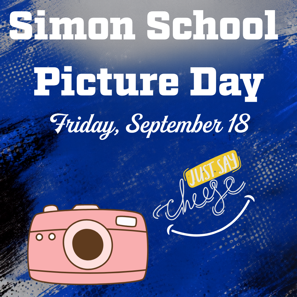 Simone Picture day - Friday, September 18 - Just Say cheese