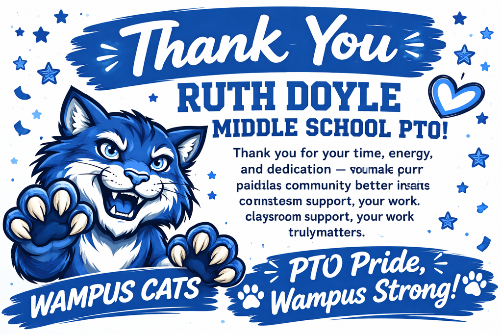 Thank you Ruth Doyle Middle School PTO!