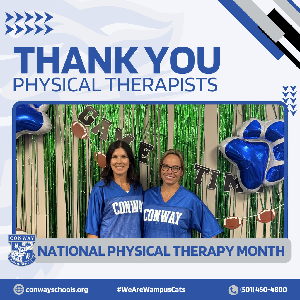 October is National Physical Therapy Month! A huge shoutout to our incredible CPSD Physical Therapists, Elizabeth Hart and Kasey Strack. They work behind the scenes every day helping our students gain strength, mobility, and confidence so they can thrive both in and out of the classroom. Thank you for being vital players on Team Conway! 💙🐾  #WeAreWampusCats #TeamConway #ChampionsForKids