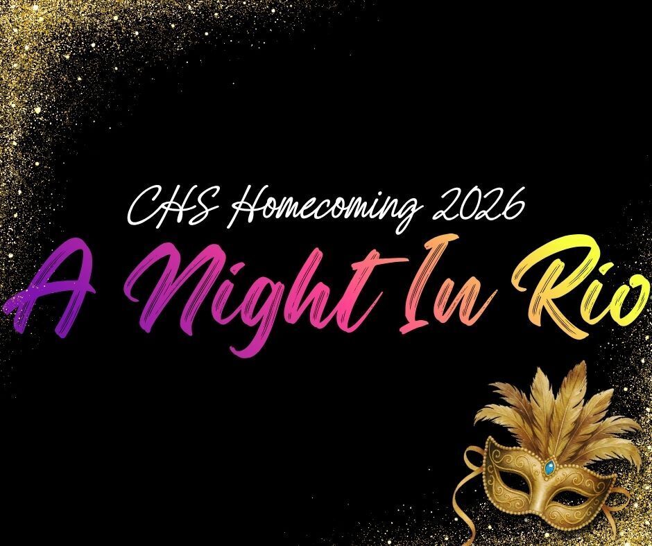 CHS Homecoming 2026 A Night In Rio