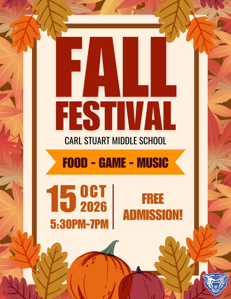 Graphic with fall festival information. Fall Festival, Carl Stuart Middle School, Food, Game, Music,. October 15 2026 5:30pm-7:00pm. Free admission