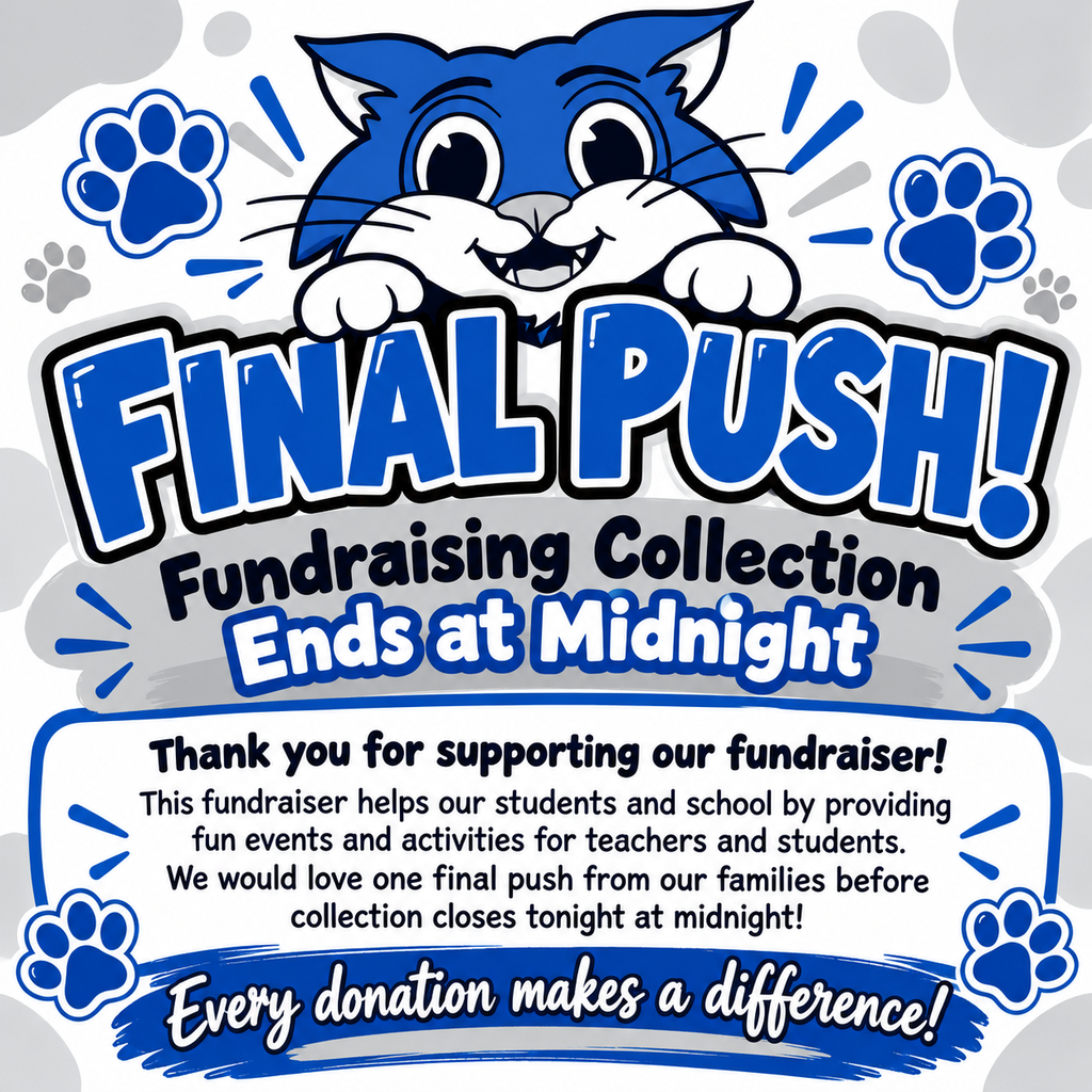 A blue cartoon cat with paw prints appears above a school fundraising announcement. The fundraiser ends at midnight tonight. Donations support fun events and activities for students and teachers. The message encourages families to make a final contribution before collections close.