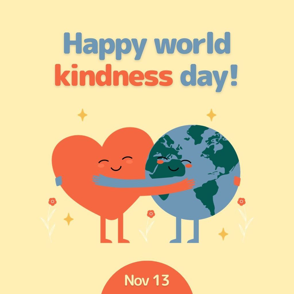 Happy World Kindness day!