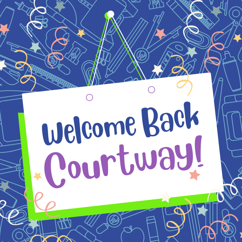 Welcome Back Courtway!