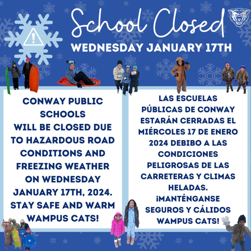 Conway schools - School Closed Wednesday January 17th 2024