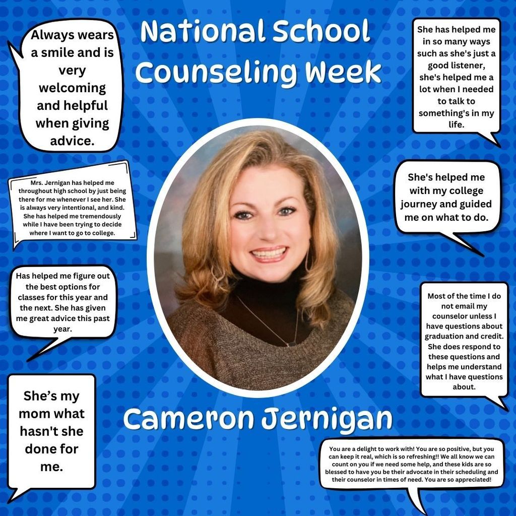 Blue background. National School Counseling Week across the top. Photo of Cameron Jernigan in the middle. Cameron Jernigan underneath the photo. Quotes from students along the sides.