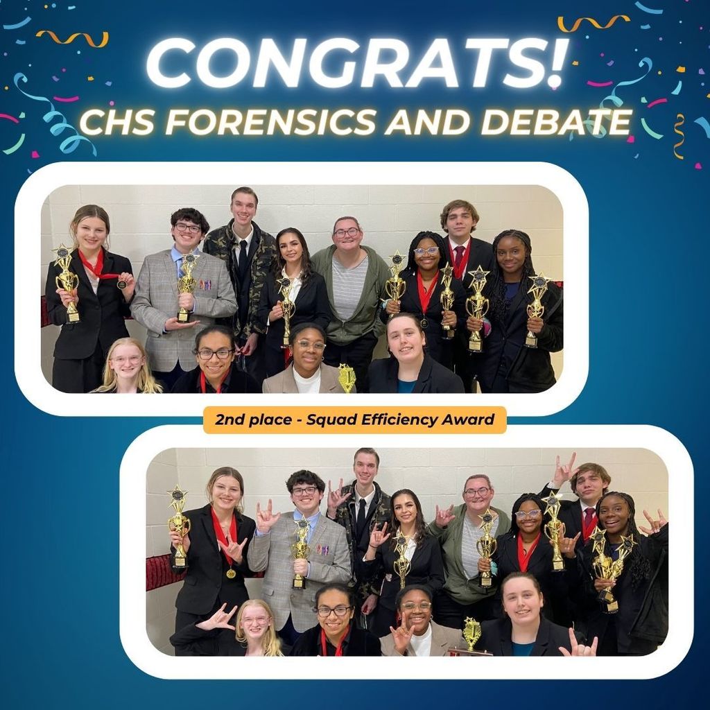 Blue background. Streamers. Congrats CHS Forensics and Debate. Two team photos. 2nd place squad efficiency award.