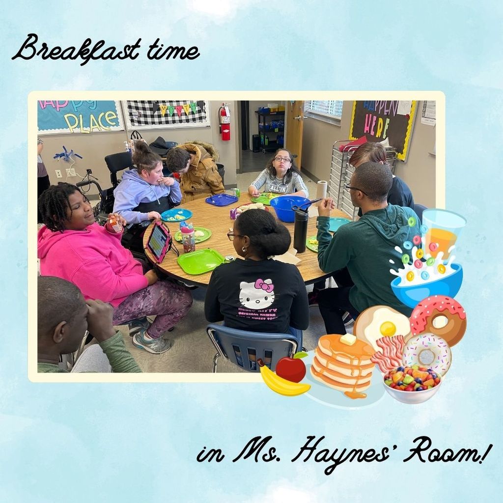 light blue background. Breakfast time in Ms. Haynes' room. Image of students enjoying breakfast.