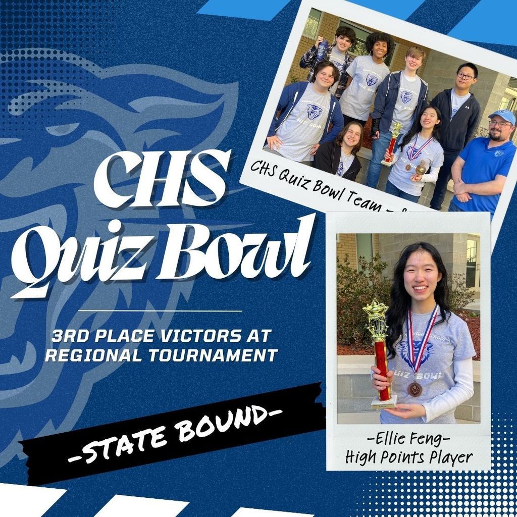 CHS Quiz Bowl 3rd place victors at regional tournament. State bound. Two images to the right. top right - entire quiz bowl team. bottom right - ellie feng who was awarded he high points player for the entire tournament.