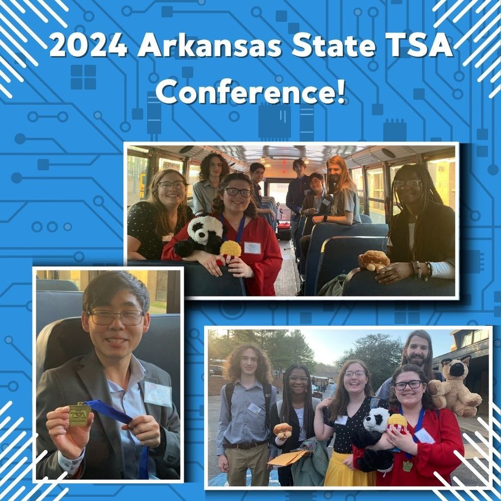 2024 Arkansas State TSA Conference! Lighter blue background, white stripes in the corners. circuit board in the background. Images of students at the TSA Conference