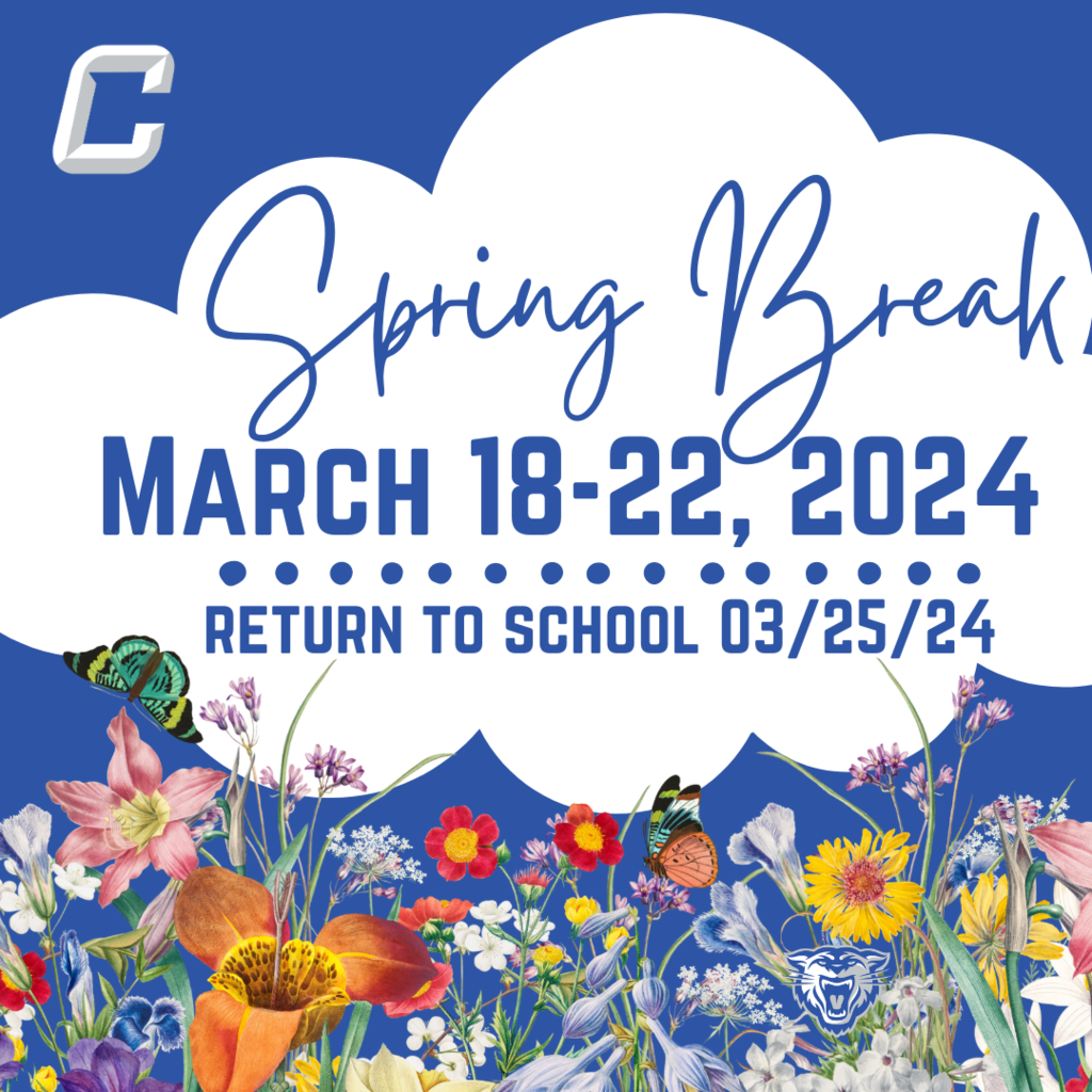 Spring Break March 18-22, 2024 - Return to school 03/25/24