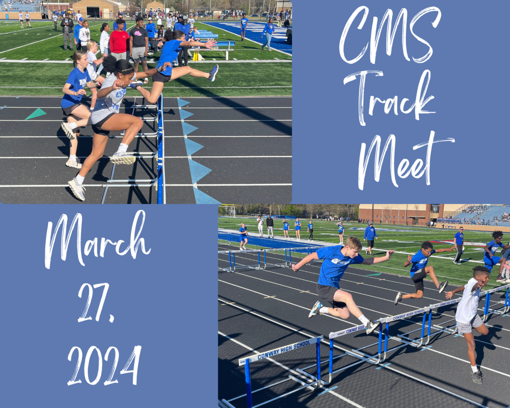 CMS Conway Only Track Meet Wednesday, March 27th